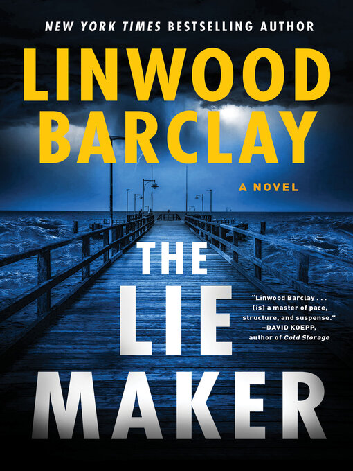 Title details for The Lie Maker by Linwood Barclay - Available